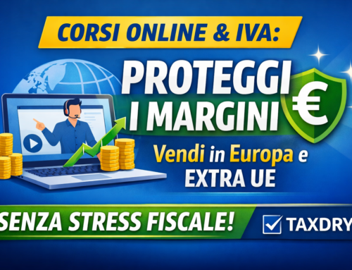 Corsi online: come strutturare l’IVA per proteggere i margini nelle vendite europee e internazionali